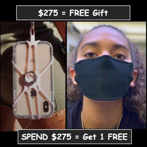 SPEND $275...: Get a FREE 90 Day Mask or Phone Case